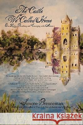 The Castle We Called Home Simone Brenneman 9781452098562 Authorhouse - książka