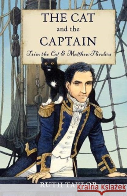 The Cat and the Captain: Trim the Cat and Matthew Flinders Taylor, Ruth 9781912678242 New Frontier Publishing - książka
