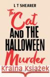 The Cat and the Halloween Murder L T Shearer 9781035076321 Pan Macmillan