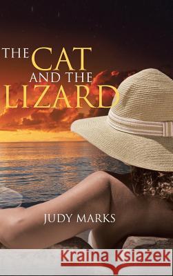 The Cat and the Lizard Marks, Judy 9781481786980 Authorhouse - książka