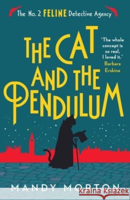 The Cat and the Pendulum MORTON  MANDY 9781788423540 Duckworth Books - książka