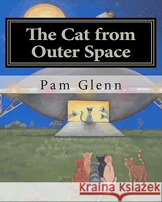 The Cat from Outer Space Pam Glenn 9781461158035 Createspace - książka