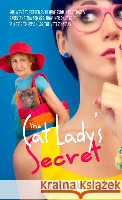 The Cat Lady's Secret Linda W. Yezak 9781611163537 Harbourlight Books - książka