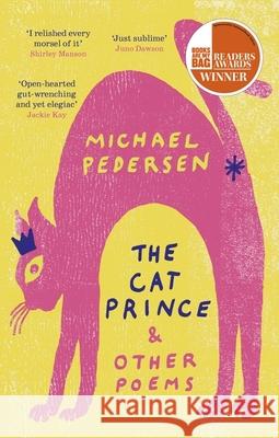 The Cat Prince: & Other Poems Michael Pedersen 9781472156877 LITTLE BROWN PAPERBACKS (A&C) - książka