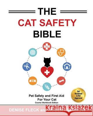 The Cat Safety Bible: Black & White Course Workbook Edition Denis Fleck Robert Semrow 9781949695106 Pet World Media Group - książka