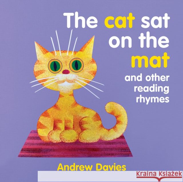 The Cat Sat on the Mat: and other reading rhymes Andrew Davies 9781921580949 New Holland Publishers - książka