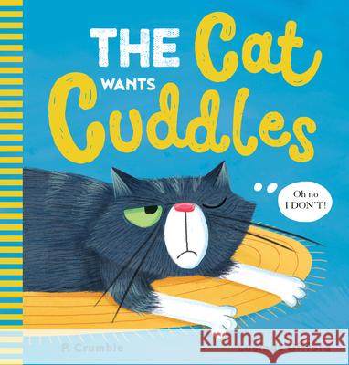 The Cat Wants Cuddles P. Crumble Lucinda Gifford 9781338741223 Orchard Books - książka