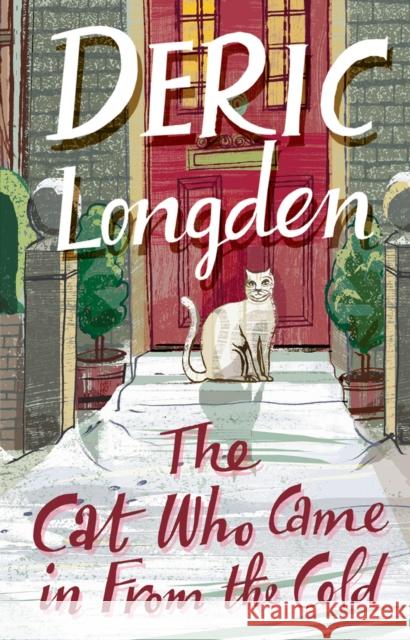 The Cat Who Came In From The Cold Deric Longden 9780552156196  - książka