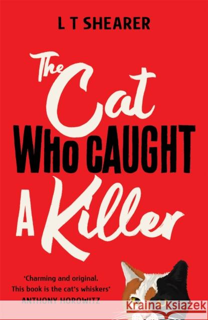 The Cat Who Caught a Killer L T Shearer 9781529097993 Pan Macmillan - książka