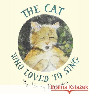 The Cat Who Loved To Sing Nonny Hogrogian 9781948730822 Cascade Press - książka