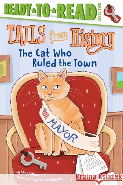 The Cat Who Ruled the Town: Ready-To-Read Level 2 Nakamura, May 9781534436428 Simon Spotlight - książka