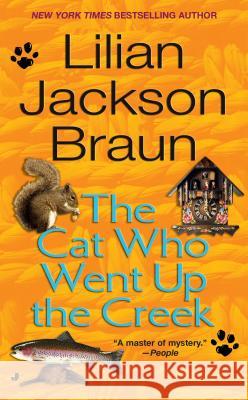 The Cat Who Went Up the Creek Lilian Jackson Braun 9780515134384 Jove Books - książka