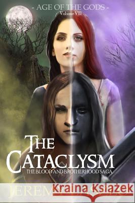 The Cataclysm: Age of the Gods Jeremy Laszlo 9781539385110 Createspace Independent Publishing Platform - książka