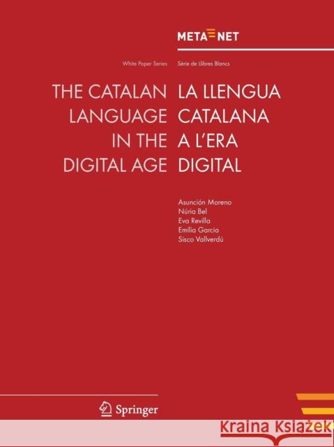 The Catalan Language in the Digital Age Georg Rehm Hans Uszkoreit 9783642306778 Springer - książka