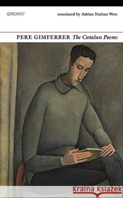 The Catalan Poems Pere Gimferrer Adrian Nathan West 9781784107673 Carcanet Press - książka