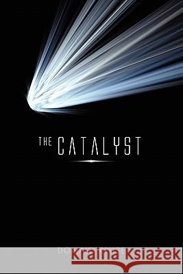 The Catalyst Donald Kruse 9781453590010 Xlibris Corporation - książka