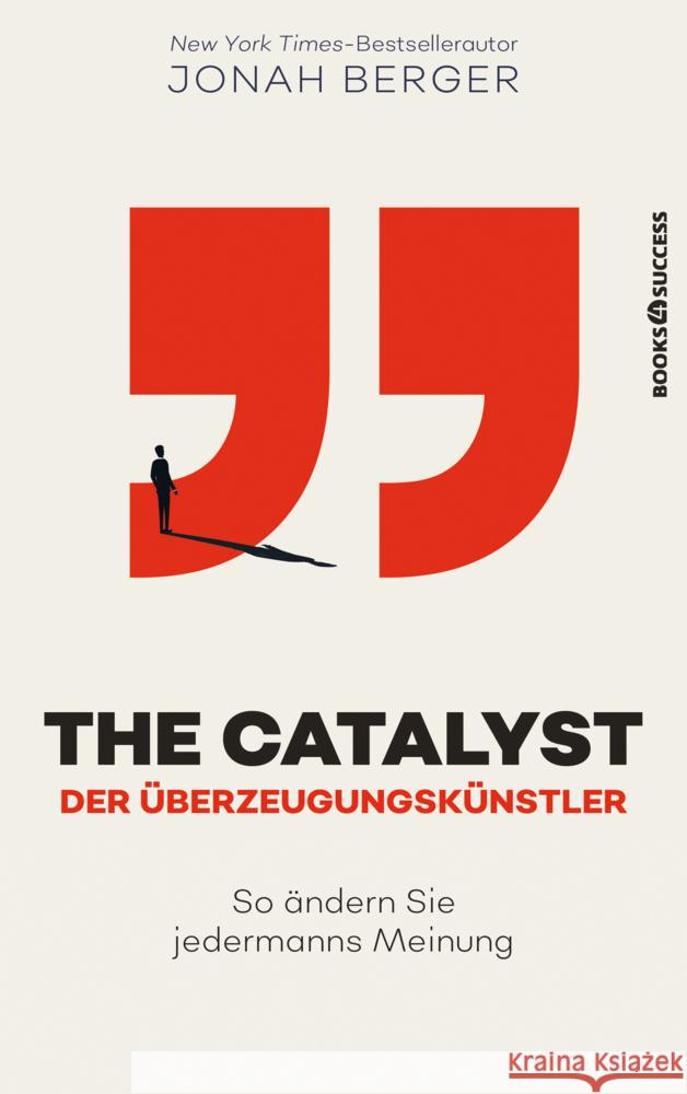 The Catalyst - Der Überzeugungskünstler Berger, Jonah 9783864708343 books4success - książka