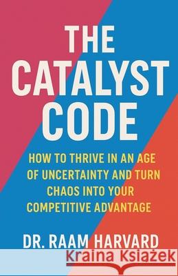 The Catalyst Code Aam Harvard 9789349611610 Poverty Eradication Trust ( Triple ISO ) - książka