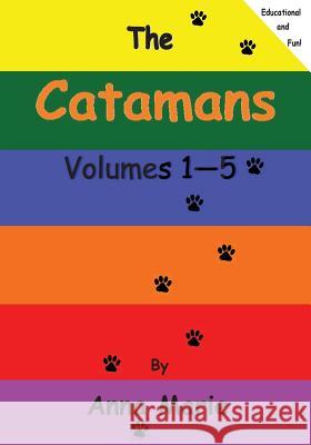 The Catamans: Volumes 1-5 Anna Marie 9781523730230 Createspace Independent Publishing Platform - książka