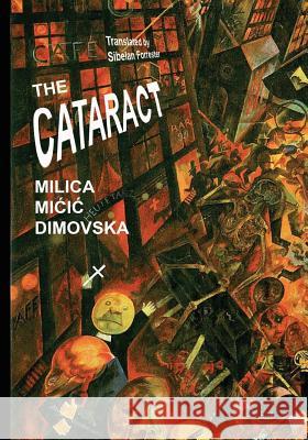 The Cataract Milica MICIC Dimovska Sibelan Forrester 9781535027571 Createspace Independent Publishing Platform - książka