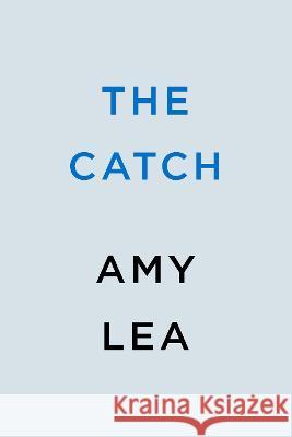 The Catch Amy Lea 9780593336618 Berkley Romance - książka