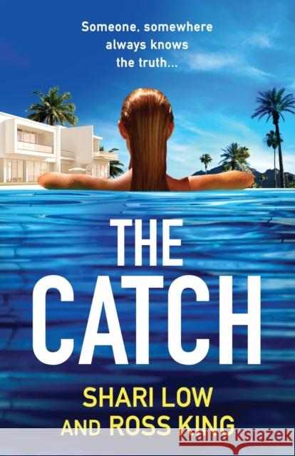 The Catch Shari Low Ross King 9781804267806 Boldwood Books Ltd - książka