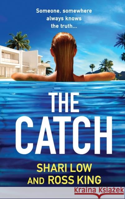 The Catch Shari Low Ross King 9781804267813 Boldwood Books Ltd - książka