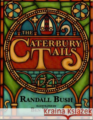 The Caterbury Tails Randall Bruce Bush 9798756734331 Independently Published - książka