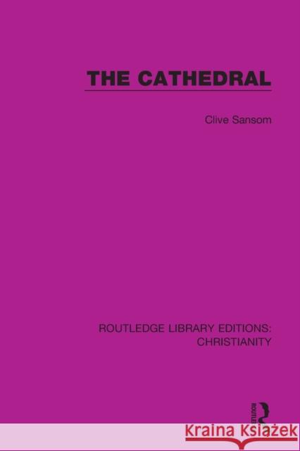 The Cathedral Clive Sansom 9780367631635 Taylor & Francis Ltd - książka