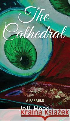 The Cathedral Jeff Hood 9781532640902 Resource Publications (CA) - książka