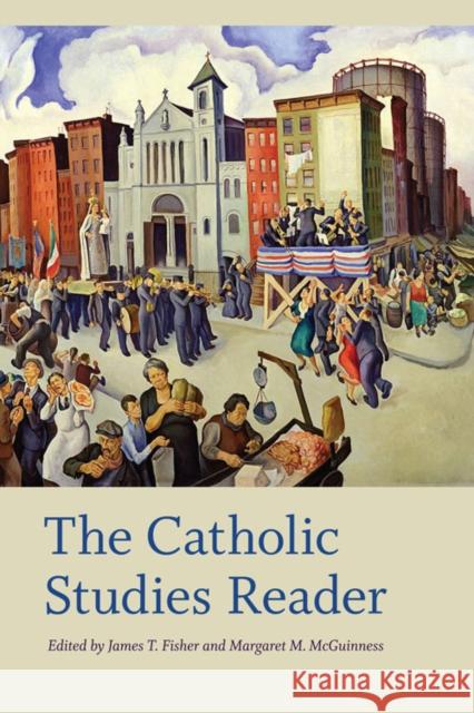 The Catholic Studies Reader  9780823234103 Not Avail - książka