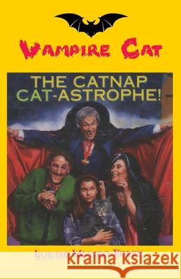 The Catnap Cat-Astrophe! Louise Munro Foley 9781596878693 Ibooks for Young Readers - książka