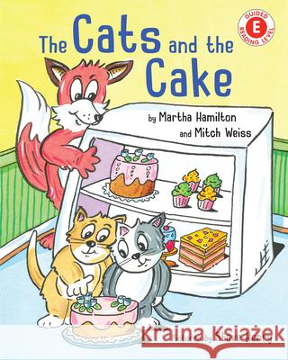 The Cats and the Cake Martha Hamilton Mitch Weiss Steve Henry 9780823447565 Holiday House - książka