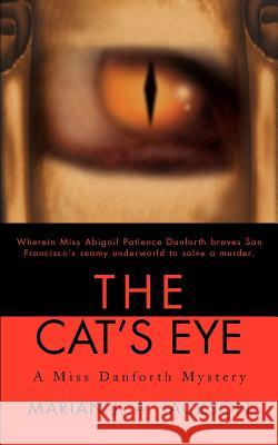 The Cat's Eye Marian J. A. Jackson 9780595193943 Mystery Writers of America Presents - książka