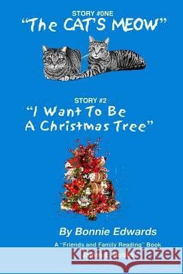 THE CAT'S MEOW and A CHRISTMAS TREE Hobbs, James E. 9781986248846 Createspace Independent Publishing Platform - książka