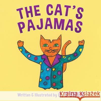 The Cat's Pajamas Gee Cee O'Brien 9781519232915 Createspace Independent Publishing Platform - książka