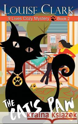 The Cat's Paw Clark, Louise 9781614179962 Epublishing Works! - książka