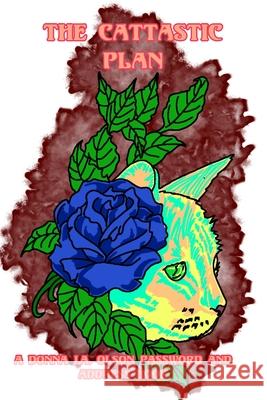 The Cattastic Plan Donna J. a. Olson 9781006640285 Blurb - książka