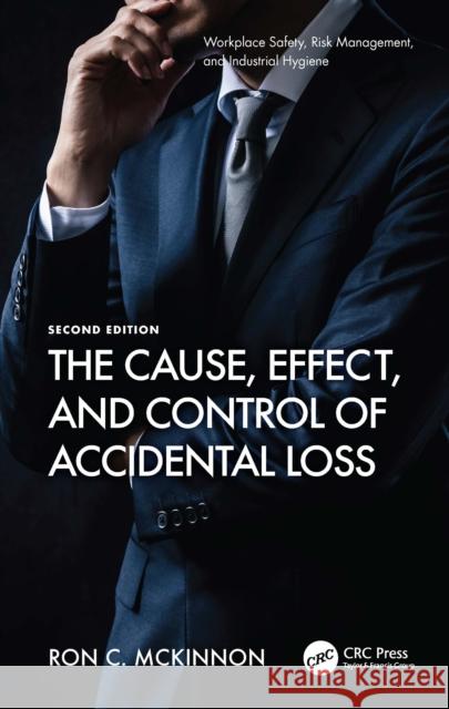 The Cause, Effect, and Control of Accidental Loss Ron C. McKinnon 9781032474021 Taylor & Francis Ltd - książka