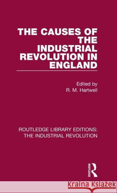 The Causes of the Industrial Revolution in England  9781138706590 Taylor and Francis - książka