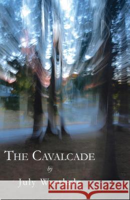 The Cavalcade July Westhale 9781944899912 Finishing Line Press - książka