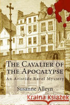 The Cavalier of the Apocalypse Susanne Alleyn 9781502592378 Createspace - książka