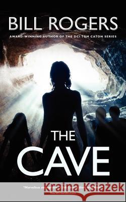 The Cave Bill Rogers 9780956422057 Caton Books - książka