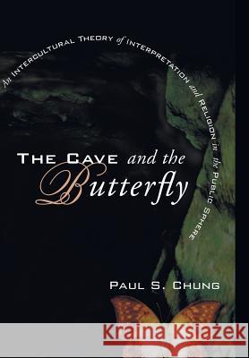 The Cave and the Butterfly Paul S Chung 9781498211611 Cascade Books - książka