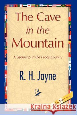 The Cave in the Mountain H. Jayne R 9781421847610 1st World Library - książka