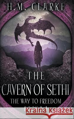 The Cavern of Sethi H M Clarke 9798201813451 H.M. Clarke - książka
