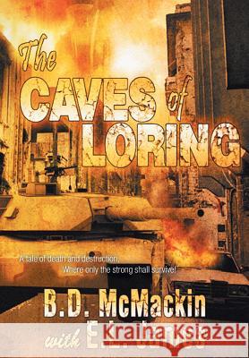 The Caves of Loring B. D. McMackin E. L. James 9781642144628 Page Publishing, Inc. - książka