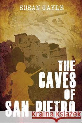 The Caves of San Pietro Susan Gayle 9781684337392 Black Rose Writing - książka