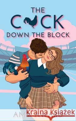 The C*ck Down the Block Amy Award 9781950228751 Coffee Break Publishing - książka