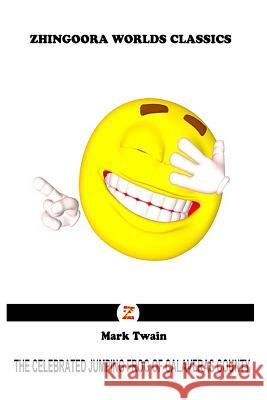 The Celebrated Jumping Frog Of Calaveras County Twain, Mark 9781478377771 Createspace - książka